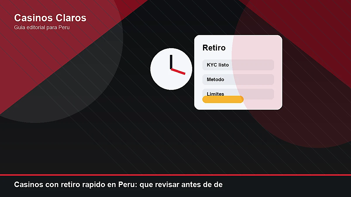 Casinos con retiro rapido en Peru: que revisar antes de depositar